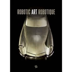 Art Robotique - Catalogue D'exposition