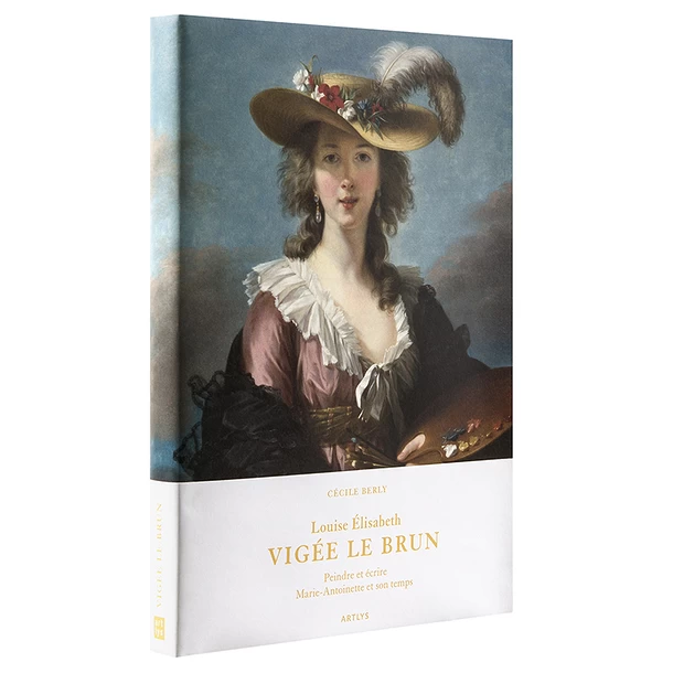 Louise Élisabeth Vigée Le Brun - Peindre Et écrire. Marie-Antoinette Et Son Temps 4 Louise Élisabeth Vigée Le Brun - Peindre Et écrire. Marie-Antoinette Et Son Temps – Image 2