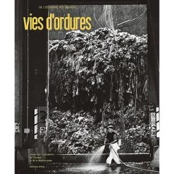 « Vies D'ordures ». De L'économie Des Déchets
