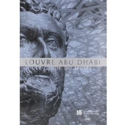 Louvre Abu Dhabi : Le Guide Du Musée