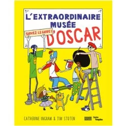 L'extraordinaire Musée D'Oscar