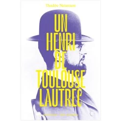 Un Henri De Toulouse-Lautrec - Biographie