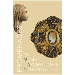 Promenades Au Musée D'Archéologie Nationale - Guide Des Collections