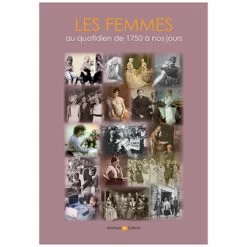 Les Femmes Au Quotidien De 1750 à Nos Jours