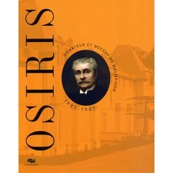 Osiris (1825-1907). Donateur Et Mécène De Malmaison