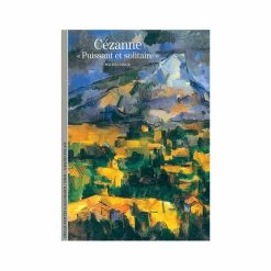 Cézanne, « puissant Et Solitaire » - Découvertes Gallimard (n° 55)