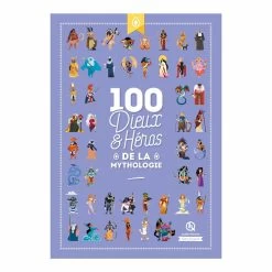 100 Dieux Et Héros De La Mythologie