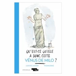 Qu'est-ce Qu'elle A Donc, Cette Vénus De Milo ?