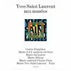 Yves Saint Laurent Aux Musées - Catalogue D'exposition -Décoration Soldes 77428 l