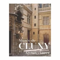 Musée De Cluny Architectures
