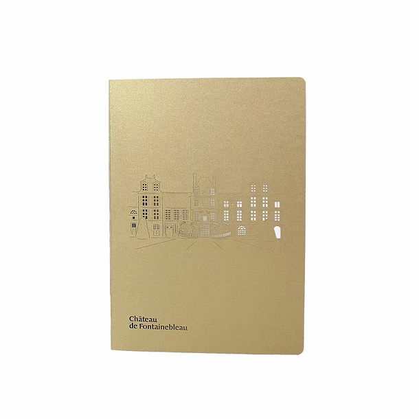 Cahier Doré Façade Du Château De Fontainebleau Et Escalier Du Fer-à-cheval 3 Cahier Doré Façade Du Château De Fontainebleau Et Escalier Du Fer-à-cheval