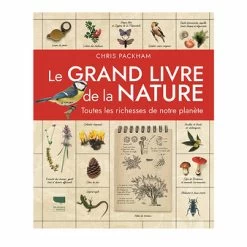 Le Grand Livre De La Nature. Toutes Les Richesses De Notre Planète