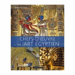 Chefs-d'œuvre De L'art égyptien