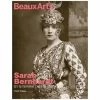 Revue Beaux Arts Hors-Série / Sarah Bernhardt. Et La Femme Créa La Star - Petit Palais -Décoration Soldes 85655 l