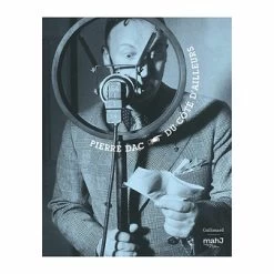 Pierre Dac. Du Côté D'ailleurs - Catalogue D'exposition