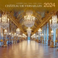 Calendrier 2024 Château De Versailles - 30 X 30 Cm
